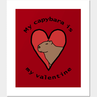 My Capybara is My Valentine Posters and Art